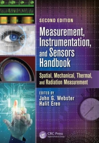 Measurement, Instrumentation, and Sensors Handbook, Second Edition