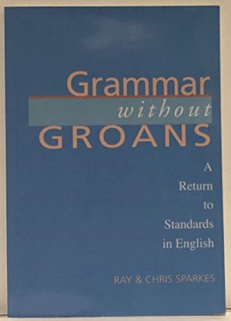 Grammar without Groans