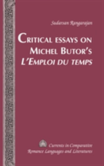 Critical Essays on Michel Butor's L'Emploi du temps Critical Essays on Michel Butor's L'Emploi du temps