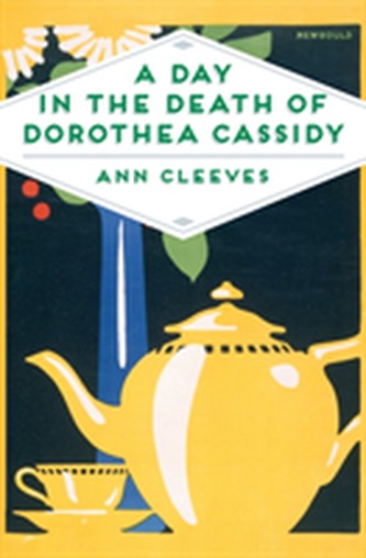 A Day in the Death of Dorothea Cassidy A Day in the Death of Dorothea Cassidy