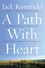A Path With Heart A Path With Heart
