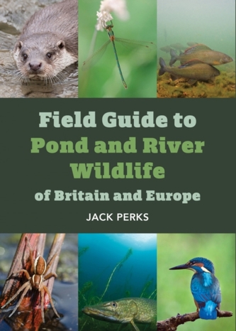 FIELD GUIDE D TO POND WILDLIFE OF BRITAIN & EUROPE