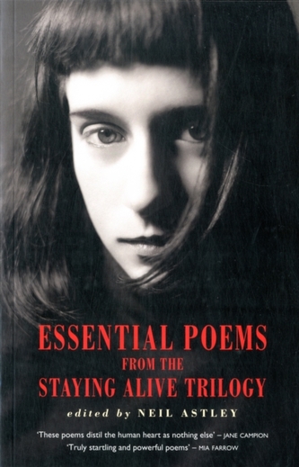 Essential Poems from the Stayling Alive Trilogy