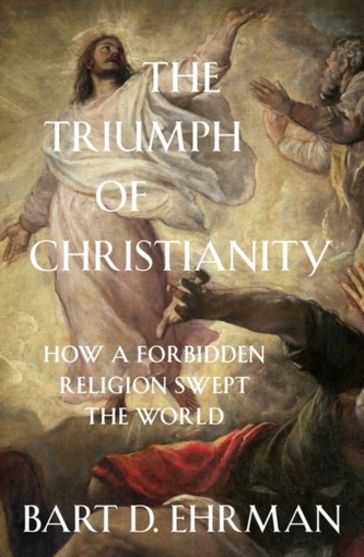 The Triumph of Christianity The Triumph of Christianity