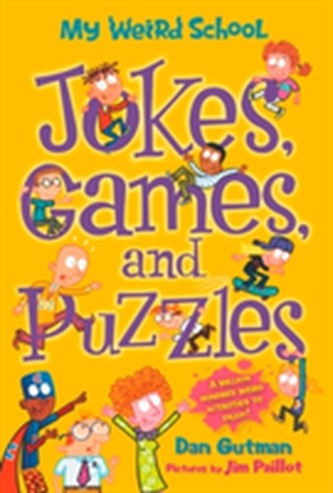 My Weird School: Jokes, Games, and Puzzles
