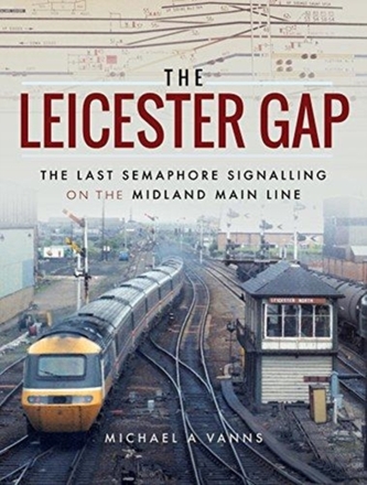 The Leicester Gap The Leicester Gap
