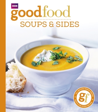 Good Food: Soups & Sides Good Food: Soups & Sides