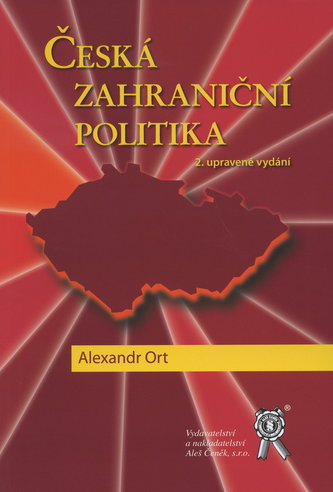 Česká zahraniční politika (Alexandr Ort, 2009)