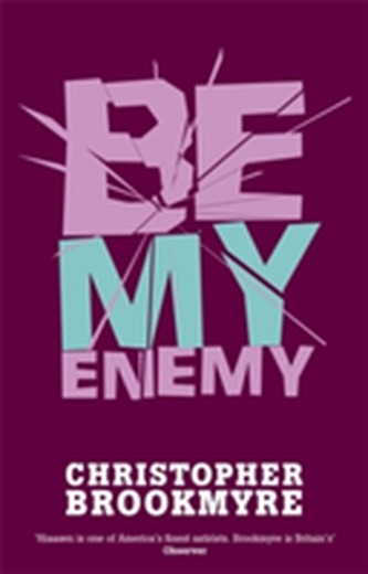 Be My Enemy Be My Enemy