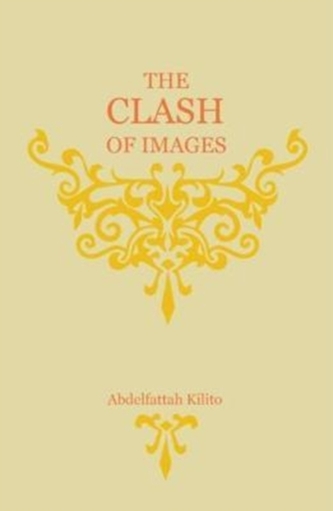 The Clash of Images The Clash of Images