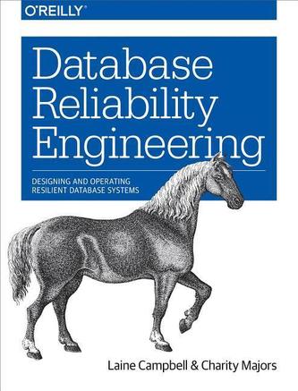 Database Reliability Engineering