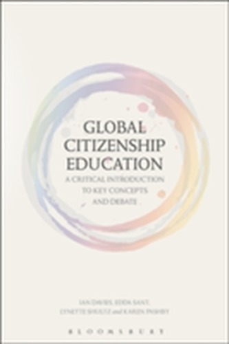 Global Citizenship Education: A Critical Introduction to Key Concepts and Debates