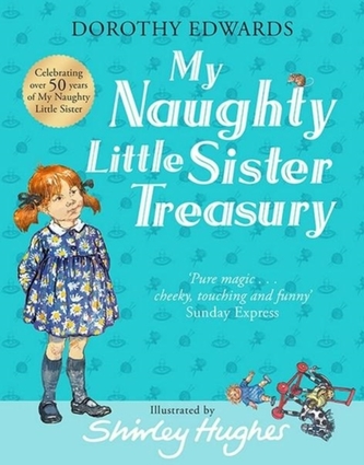 My Naughty Little Sister: A Treasury Collection