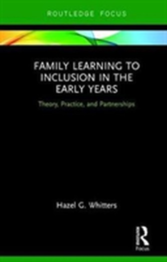 Family Learning to Inclusion in the Early Years