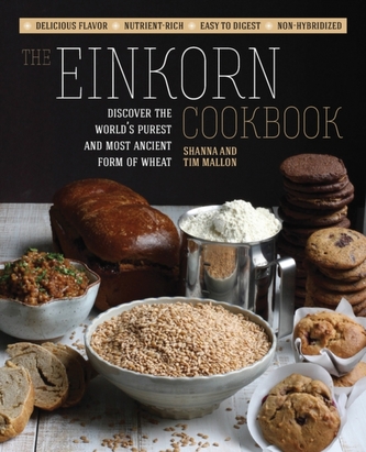 The Einkorn Cookbook