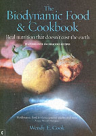 The Biodynamic Food and Cookbook
