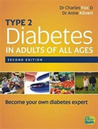 Type 2 Diabetes in Adults of All Ages Type 2 Diabetes in Adults of All Ages