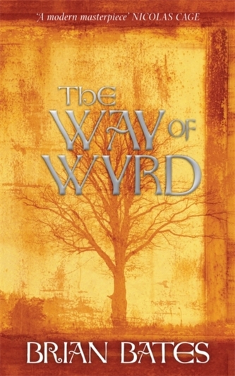 The Way of Wyrd The Way of Wyrd