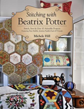 Stitching with Beatrix Potter Stitching with Beatrix Potter