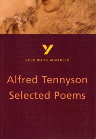 Selected Poems of Tennyson: York Notes Advanced