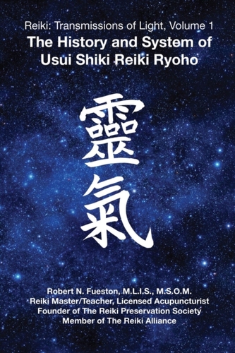 Reiki: Transmissions of Light, Volume 1