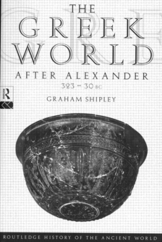 The Greek World After Alexander 323-30 BC