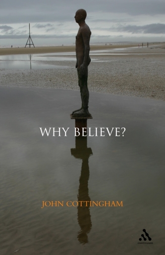 Why Believe? Why Believe?