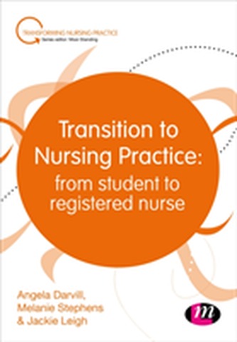 Transition to Nursing Practice: