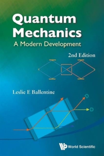 Quantum Mechanics: A Modern Development (2nd Edition) Quantum Mechanics: A Modern Development (2nd Edition)