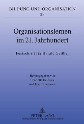 Organisationslernen Im 21. Jahrhundert
