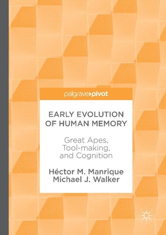 Early Evolution of Human Memory Early Evolution of Human Memory
