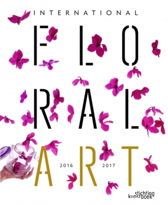 International Floral Art 2016/2017 International Floral Art 2016/2017