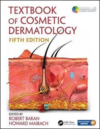 Textbook of Cosmetic Dermatology, Fifth Edition