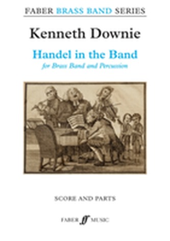 Handel in the Band (Brass Band Score and Parts)