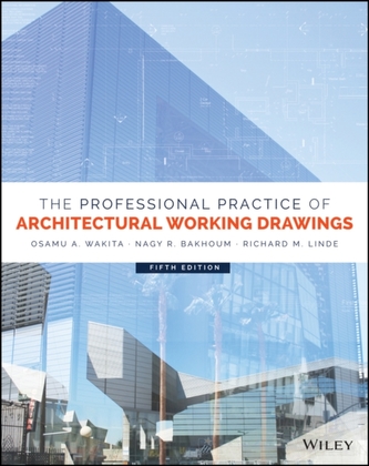 The Professional Practice of Architectural Working Drawings The Professional Practice of Architectural Working Drawings