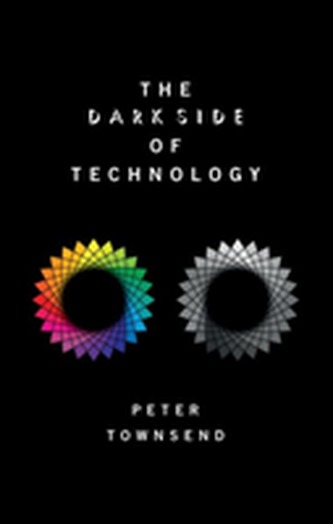 The Dark Side of Technology