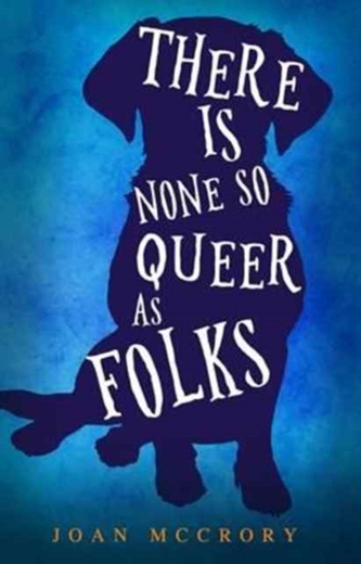There is None So Queer as Folks There is None So Queer as Folks