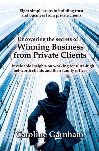Uncovering the Secrets of Winning Business from Private Clients