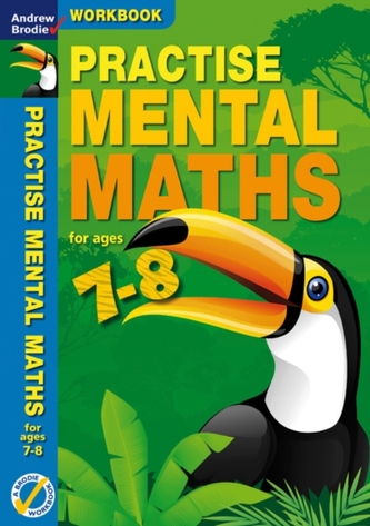 Practise Mental Maths 7-8 Workbook