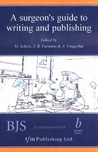 A Surgeon's Guide to Writing and Publishing