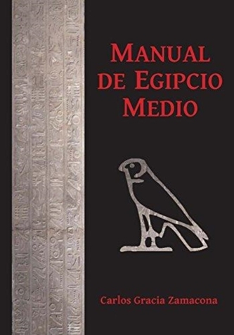 Manual de Egipcio Medio (segunda edicion) Manual de Egipcio Medio (segunda edicion)