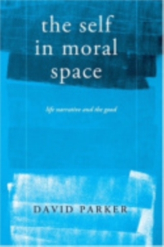 The Self in Moral Space The Self in Moral Space