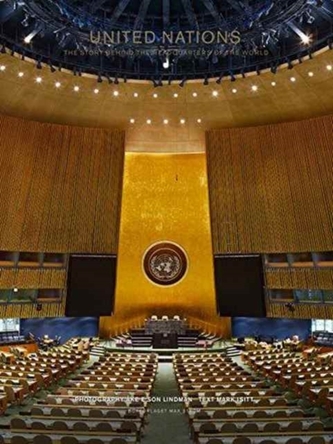 Umited Nations: The Story Behind the Headquarters of the World