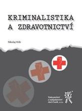 Kriminalistika a zdravotnictví