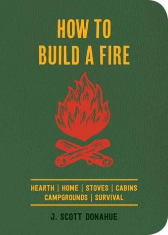 How to Build a Fire