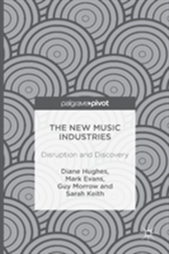 The New Music Industries The New Music Industries