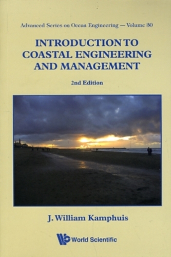 Introduction To Coastal Engineering And Management (2nd Edition) Introduction To Coastal Engineering And Management (2nd Edition)