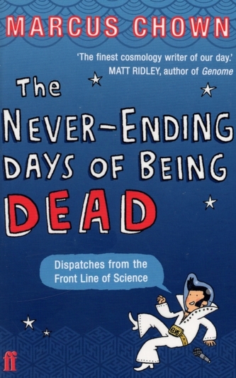 The Never-Ending Days of Being Dead The Never-Ending Days of Being Dead