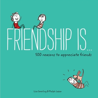 Friendship Is . . .