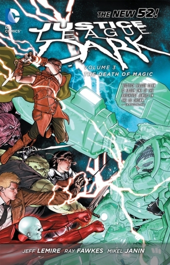 Justice League Dark Vol. 3 The Death Of Magic (The New 52)